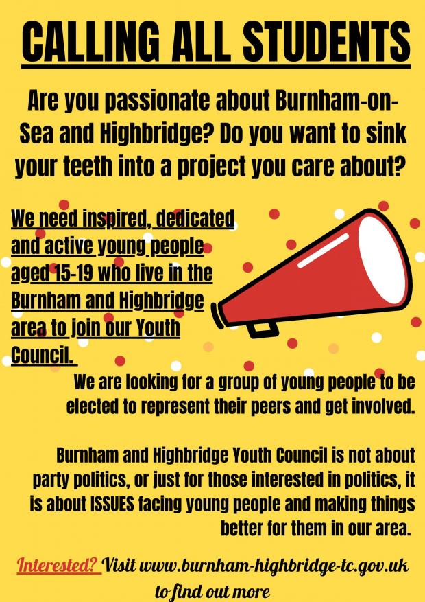 Burnham and Highbridge Weekly News: CALLING ALL STUDENTS: A poster advertising the new Burnham and Highbridge Youth Council (Image: Burnham-on-Sea and Highbridge Town Council)